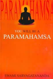 You will be a Paramahamsa