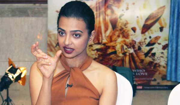 radhika-apte-says-dont-make-the-actors-of-pakistan--punish-they-are-on-profession