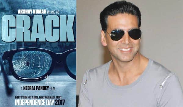 Akshay-Kumars-Crack-will-release-on-11th-August-2017