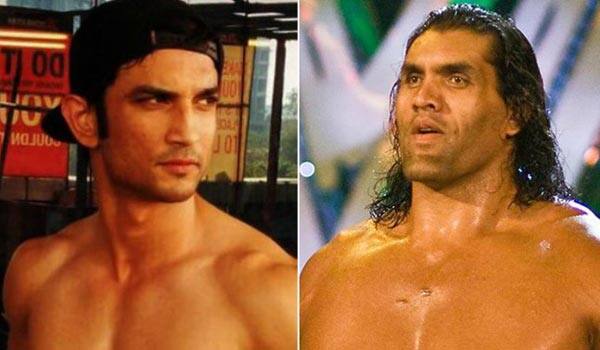 Sushant-Singh-Rajput-has-been-approached-for-the-Biopic-of-The-Great-Khali
