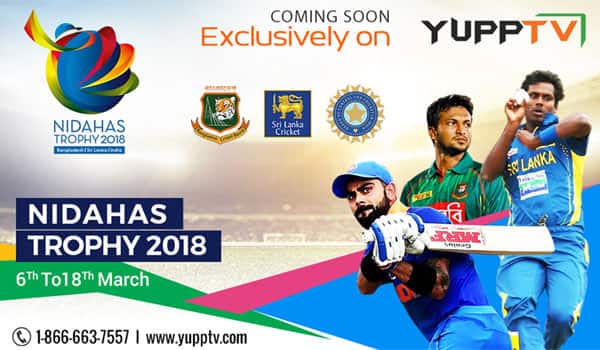 “YuppTV-to-exclusively-broadcast-Hero-Nidahas-Trophy-2018”