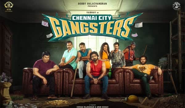 Chennai-City-Gangsters-starring-Vaibhav-and-Atulya-Ravi